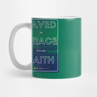 Saved by Grace Through Faith Mug